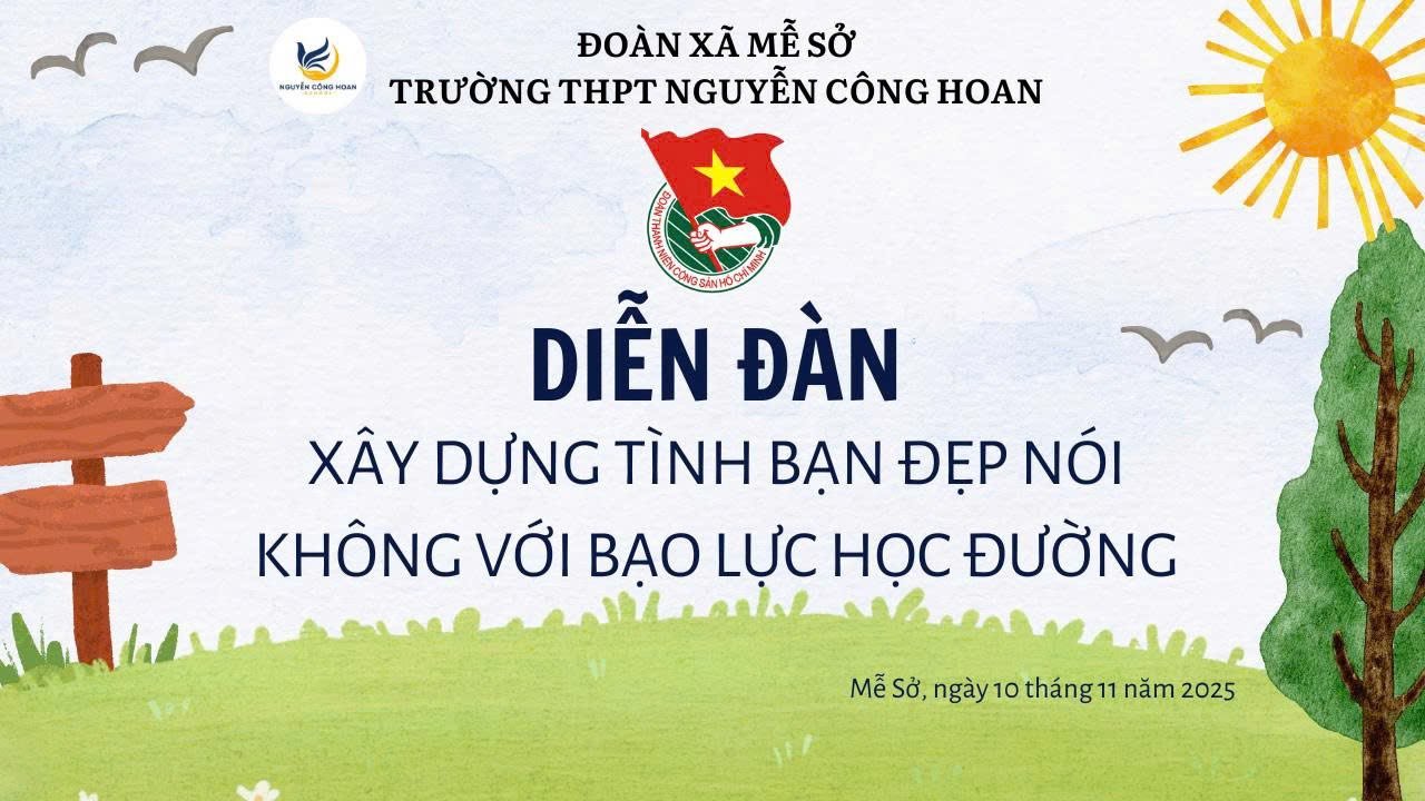 🌸 CHIẾN DỊCH TRUYỀN THÔNG: “XÂY DỰNG TÌNH BẠN ĐẸP – NÓI KHÔNG VỚI BẠO LỰC HỌC ĐƯỜNG” 🌸